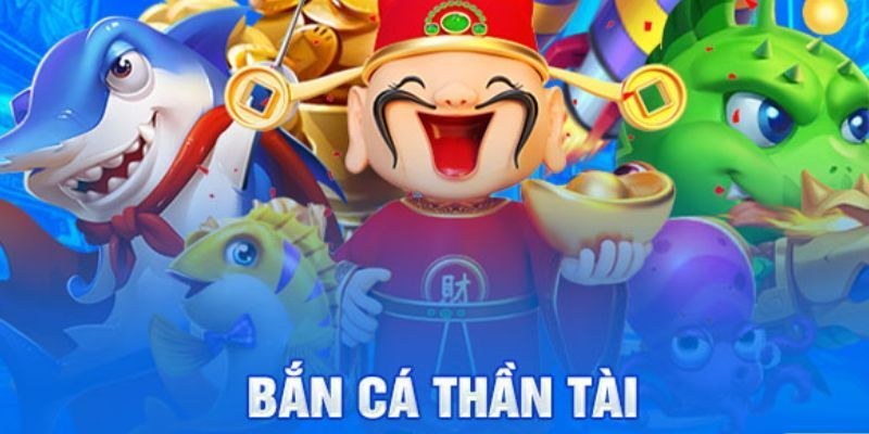 Bắn cá đổi thưởng uy tín - Sân chơi săn thưởng đỉnh cao Bắn cá thần tài mang đến người chơi nguồn lợi nhuận cực cao