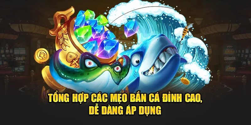 Mẹo chơi bắn cá ăn xu nhiều cho tân binh thắng lớn Mẹo chơi bắn cá ăn xu nhiều giúp bạn tự tin và mang lại lợi nhuận khủng
